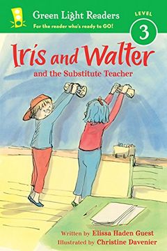 portada Iris and Walter: Substitute Teacher (Green Light Readers Level 3)