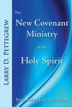 portada The New Covenant Ministry of the Holy Spirit (in English)