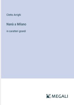 portada Nanà a Milano: in caratteri grandi (en Italiano)