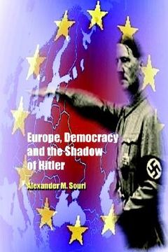 portada europe, democracy and the shadow of hitler (en Inglés)