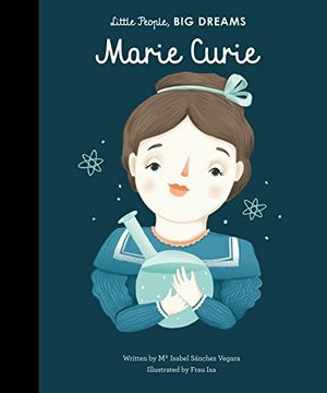 portada Little People, big Dreams. Marie Curie (in English)