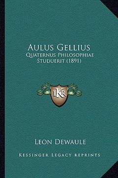 portada aulus gellius: quaternus philosophiae studuerit (1891) (en Inglés)