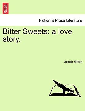 portada Bitter Sweets: A Love Story. (en Inglés)