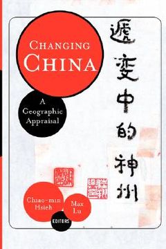 portada changing china: a geographic appraisal (en Inglés)
