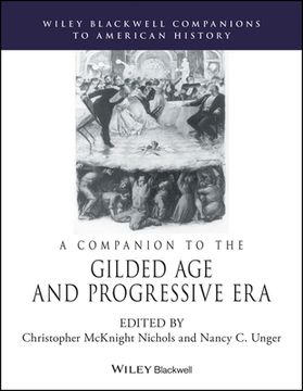 portada A Companion to the Gilded Age and Progressive Era (en Inglés)