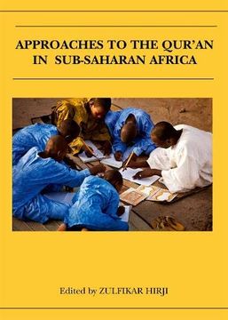 portada Approaches to the Qur'an in Sub-Saharan Africa (Qur'anic Studies Series) (en Inglés)
