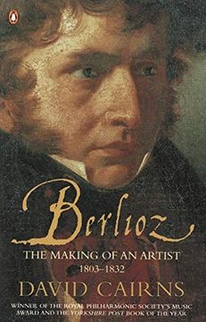 portada Berlioz: The Making of an Artist 1803-1832 (in English)