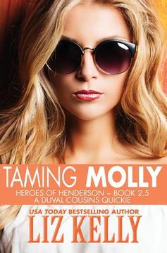 portada Taming Molly: Heroes of Henderson Book 2.5