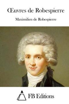 portada Oeuvres de Robespierre (en Francés)