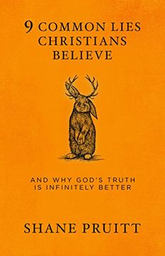 portada 9 Common Lies Christians Believe: And why God's Truth is Infinitely Better (en Inglés)