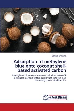portada Adsorption of methylene blue onto coconut shell-based activated carbon (en Inglés)