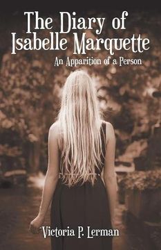 portada The Diary of Isabelle Marquette: An Apparition of a Person