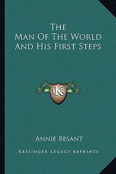 portada the man of the world and his first steps (en Inglés)