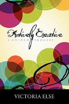 portada actively creative: a guided process (en Inglés)
