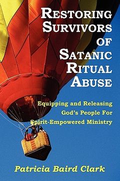 portada restoring survivors of satanic ritual abuse (en Inglés)