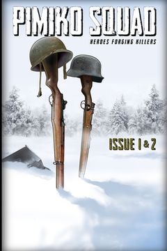 portada Pimiko Squad: Issue 1 & 2 - "Operation Foothold" & "Hill 706" (en Inglés)