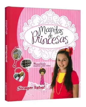 portada Manitas de Princesas Manualidades creativas para niñas ¡Siempre Listas!