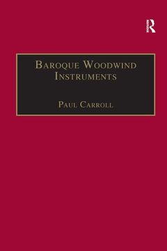 portada Baroque Woodwind Instruments: A Guide to Their History, Repertoire and Basic Technique (in English)