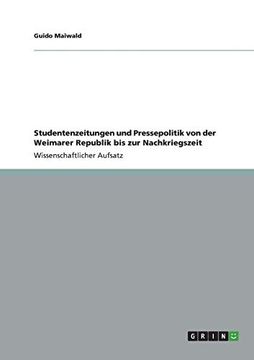 portada Studentenzeitungen und Pressepolitik von der Weimarer Republik bis zur Nachkriegszeit (en Alemán)
