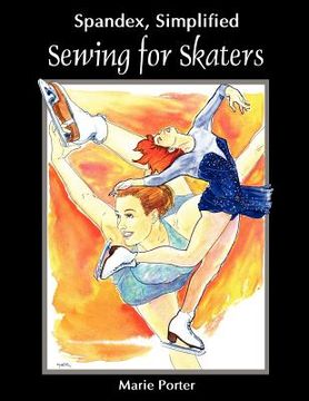 portada spandex simplified: sewing for skaters (in English)