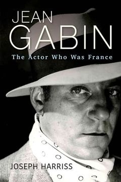 portada Jean Gabin: The Actor who was France (Screen Classics) (en Inglés)