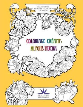portada Coloriage créatif: Alfons Mucha (en Francés)