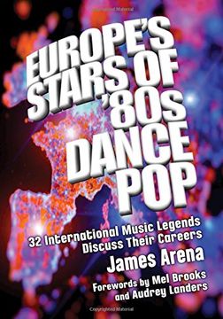 portada Europe's Stars of '80s Dance Pop: 32 International Music Legends Discuss Their Careers