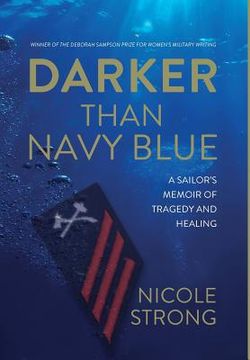portada Darker Than Navy Blue: A Sailor's Memoir of Tragedy and Healing (en Inglés)