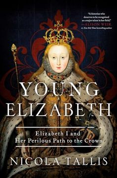 portada Young Elizabeth: Elizabeth i and her Perilous Path to the Crown (en Inglés)