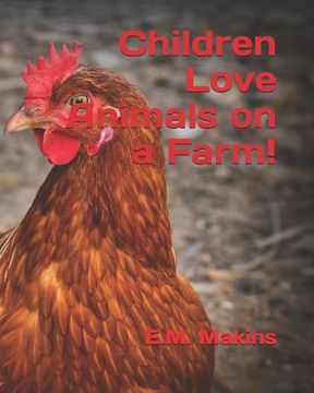 portada Children Love Animals on a Farm! (en Inglés)