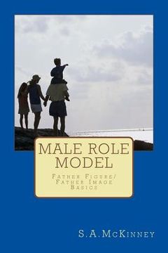 portada Male Role Model: Father Figure/Father Image-Basics (en Inglés)