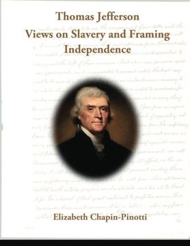 portada Thomas Jefferson: Views on Slavery and Framing Independence: Non-Fiction Common Core Readings (Discovering America) (Volume 1)