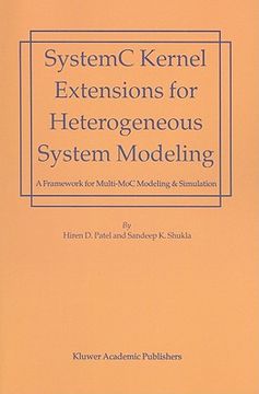 portada systemc kernel extensions for heterogeneous system modeling: a framework for multi-moc modeling & simulation (en Inglés)