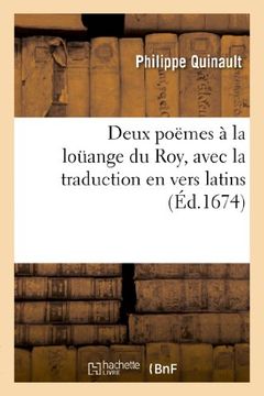 portada Deux Poemes a la Louange Du Roy, Avec La Traduction En Vers Latins (Litterature) (French Edition)