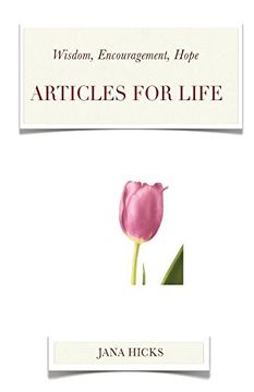 portada Articles for Life: Wisdom, Encouragement, Hope (en Inglés)