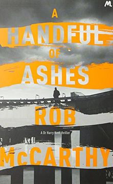 portada A Handful of Ashes: Dr Harry Kent Book 2 (Dr Harry Kent thrillers)