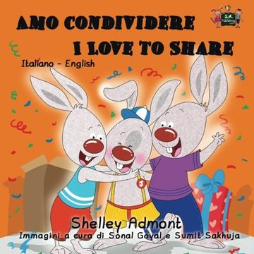 portada Amo condividere I Love to Share: Italian English Bilingual Edition (Italian English Bilingual Collection)