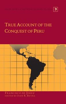 portada True Account of the Conquest of Peru (en Inglés)