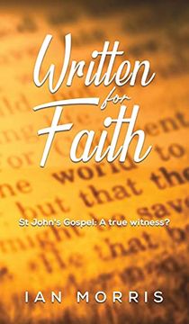 portada Written for Faith: St John'S Gospel: A True Witness? (en Inglés)