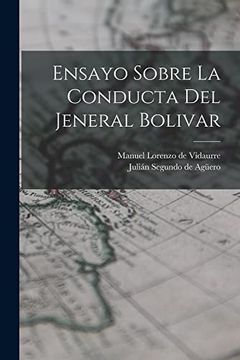 portada Ensayo Sobre la Conducta del Jeneral Bolivar (Paperback)