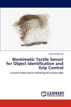 portada biomimetic tactile sensor for object identification and grip control (en Inglés)