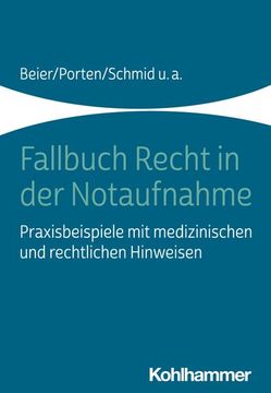portada Fallbuch Recht in Der Notaufnahme: Praxisbeispiele Mit Medizinischen Und Rechtlichen Hinweisen (en Alemán)