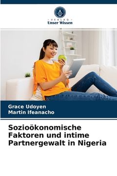 portada Sozioökonomische Faktoren und intime Partnergewalt in Nigeria (en Alemán)