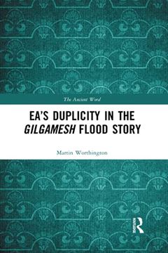 portada Ea’S Duplicity in the Gilgamesh Flood Story (Ancient Word) (en Inglés)