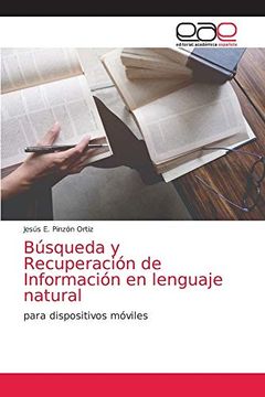 portada Búsqueda y Recuperación de Información en Lenguaje Natural: Para Dispositivos Móviles