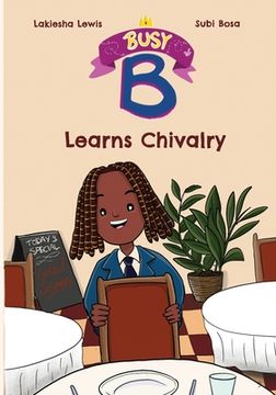 portada Busy B Learns Chivalry (en Inglés)