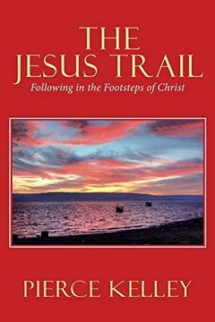portada The Jesus Trail: Following in the Footsteps of Christ 