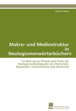 portada Makro- Und Mediostruktur in Neologismenworterbuchern