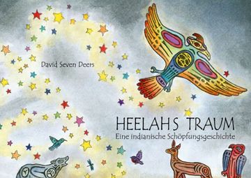 portada Heelahs Traum: Eine indianische Schöpfungsgeschichte