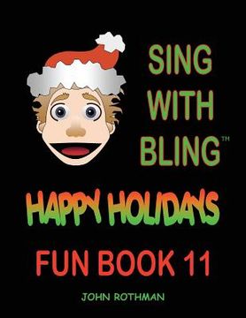 portada Sing with Bling: Happy Holidays Fun Book 11 (en Inglés)